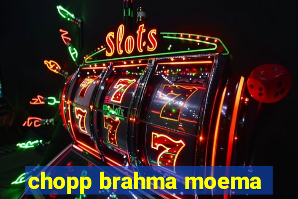 chopp brahma moema